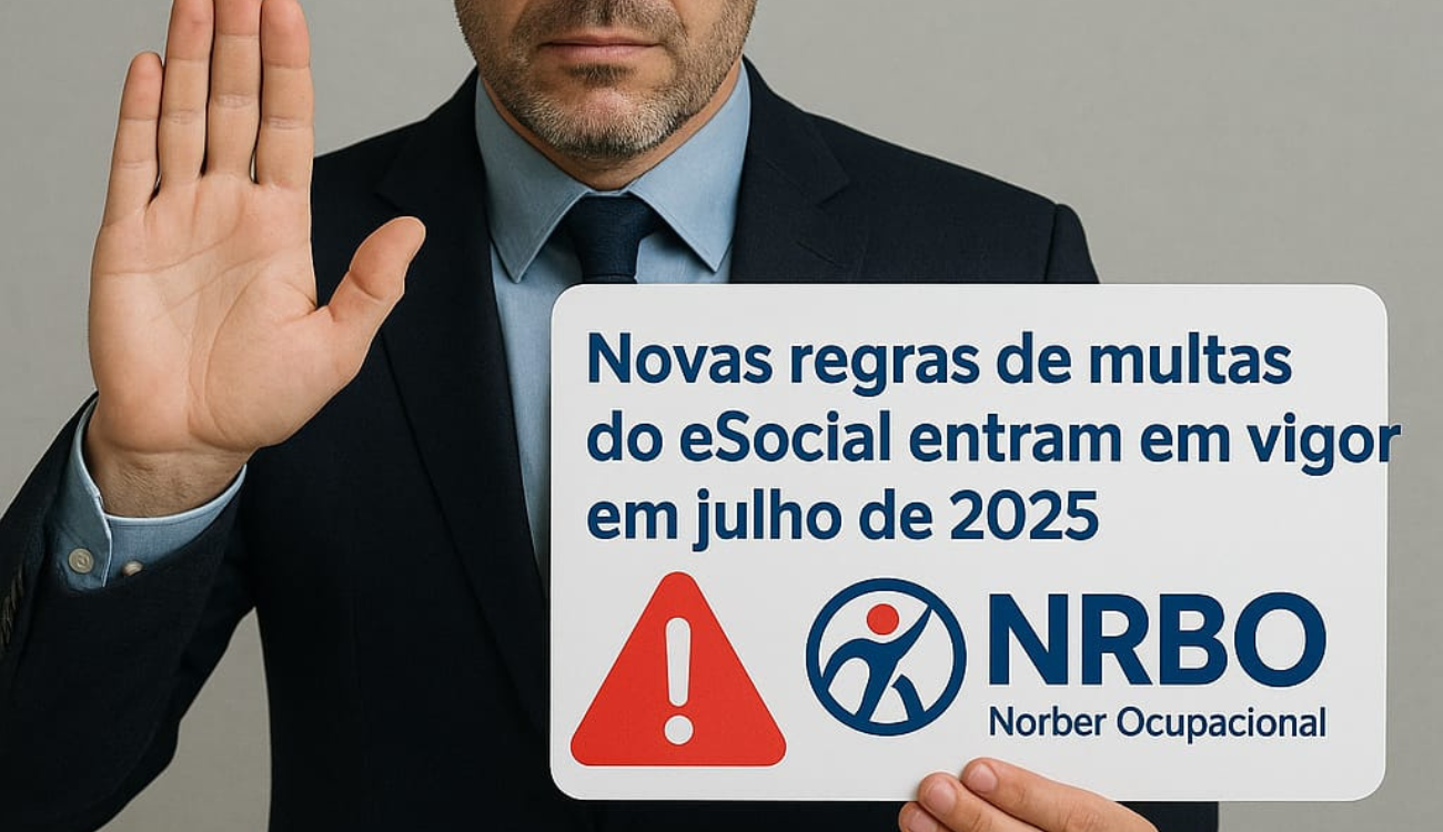Novas Regras de Multas do eSocial Entraram em Vigor em Julho de 2025